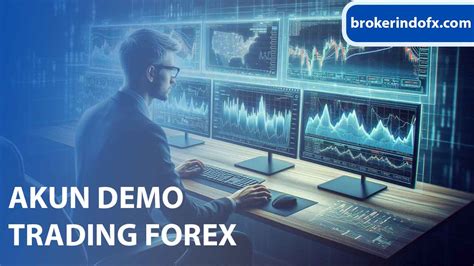 Daftar Akun Demo Trading Forex Terbaik di 2024 .